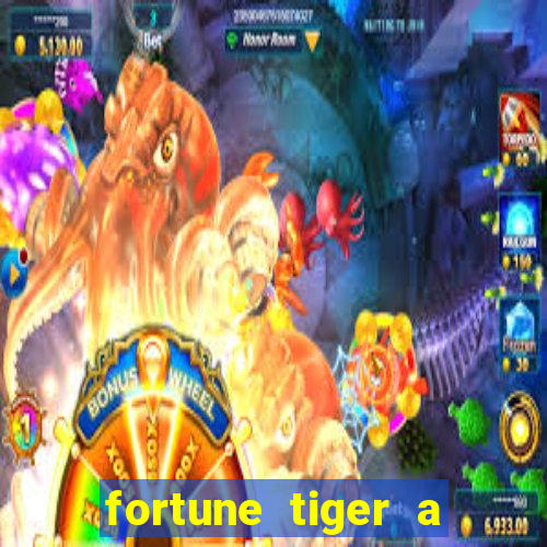 fortune tiger a partir de 1 real